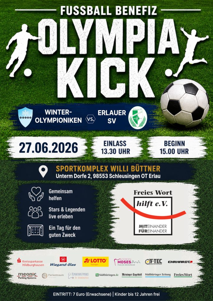 Poster for a charitable football event 'Fussball Benefiz Olympia Kick' with a soccer ball on a green field; date 27.06.2026, Einlass 13:30, Beginn 15:00, at Sportkomplex Willi Büttner. Logos and sponsor row shown.